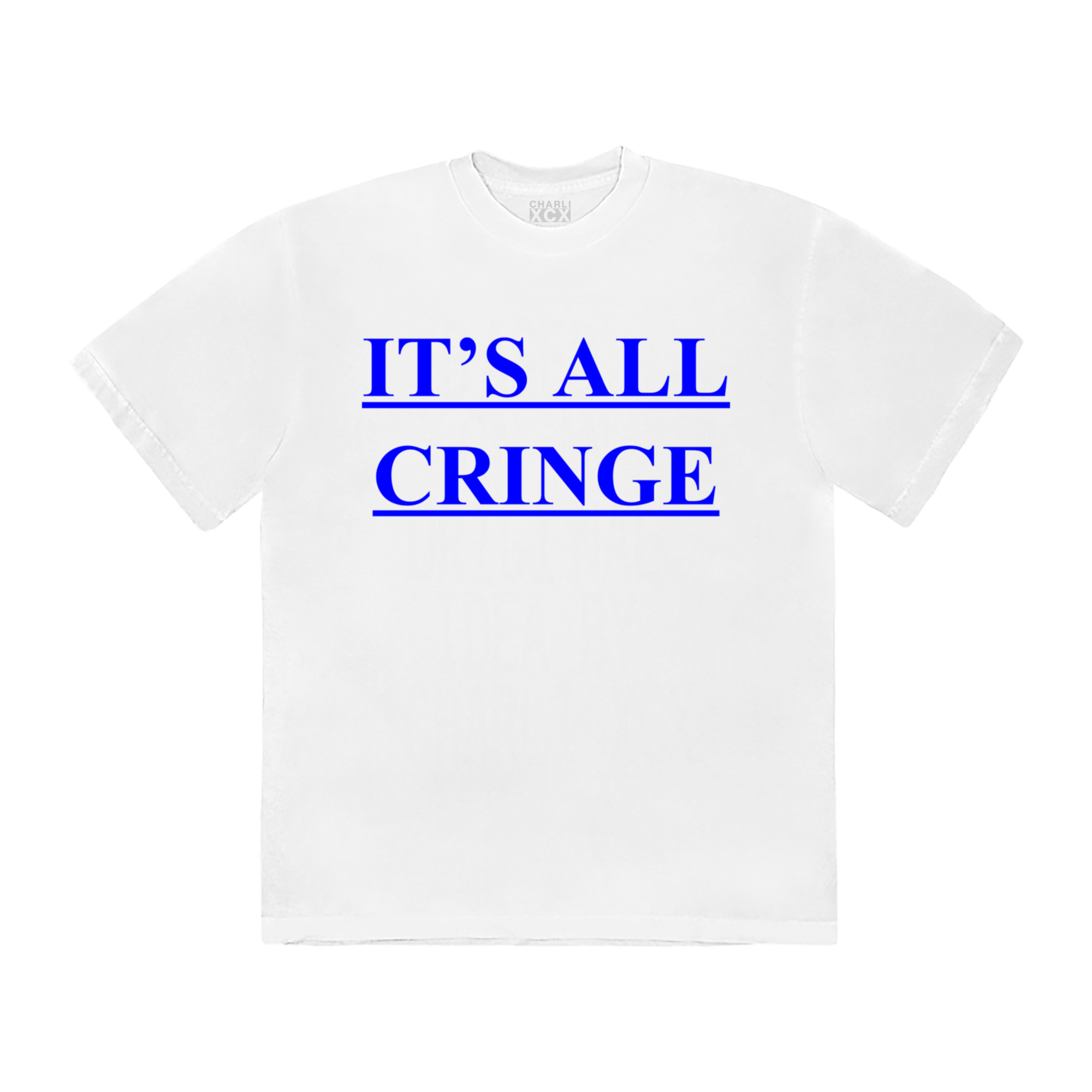 IT’S ALL CRINGE (tee)