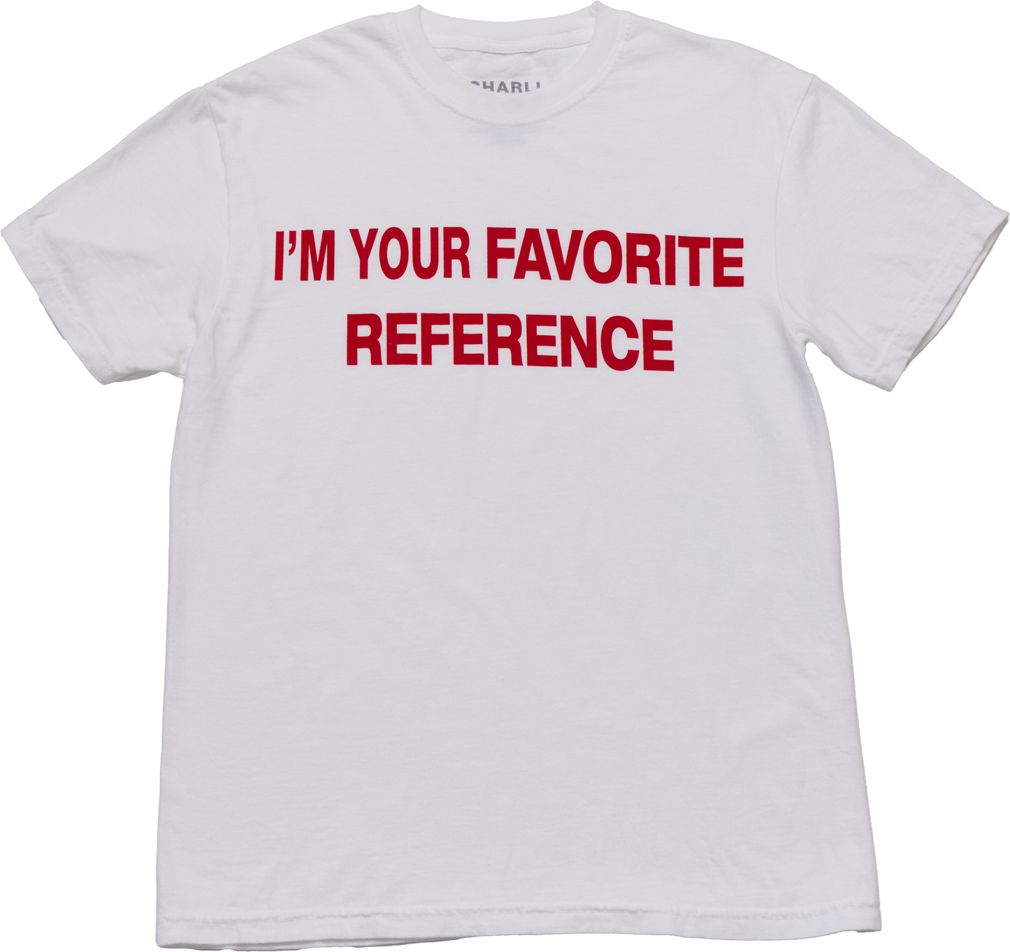 I'm your favorite reference (tee)